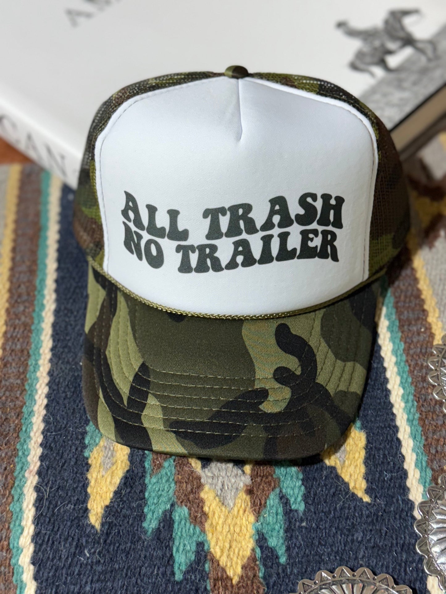 All Trash No Trailer Camo Trucker Hat