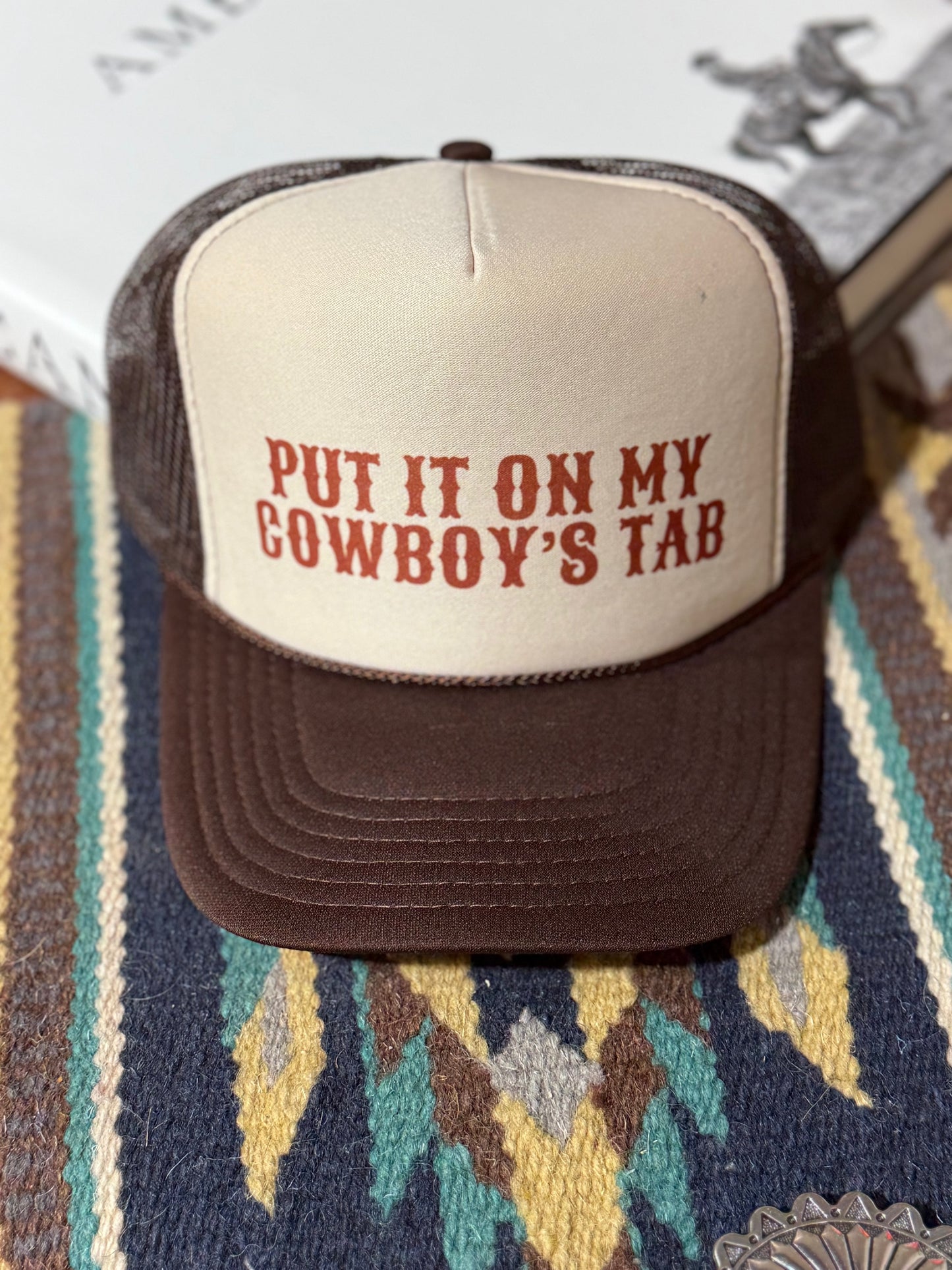 Put It On My Cowboy's Tab Trucker Hat