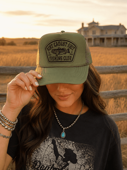 Aint Caught Shit Fishing Club Trucker HatOlive