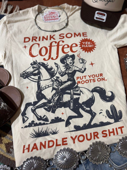 Drink Some Coffee Graphic Tee