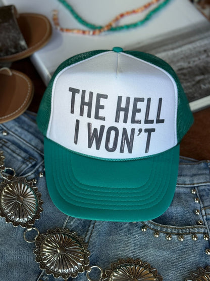 Hell I Won't Trucker HatGreen & White