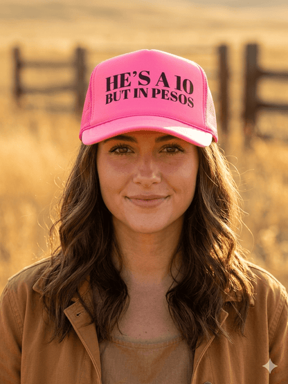 He's A 10 But In Pesos Trucker HatNeon Pink