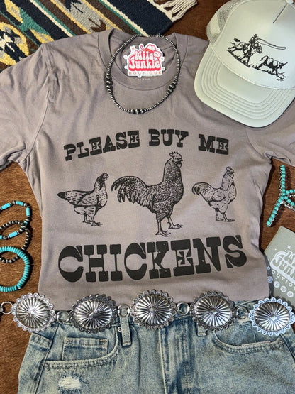 Please Buy Me Chickens Graphic TeePebbleS