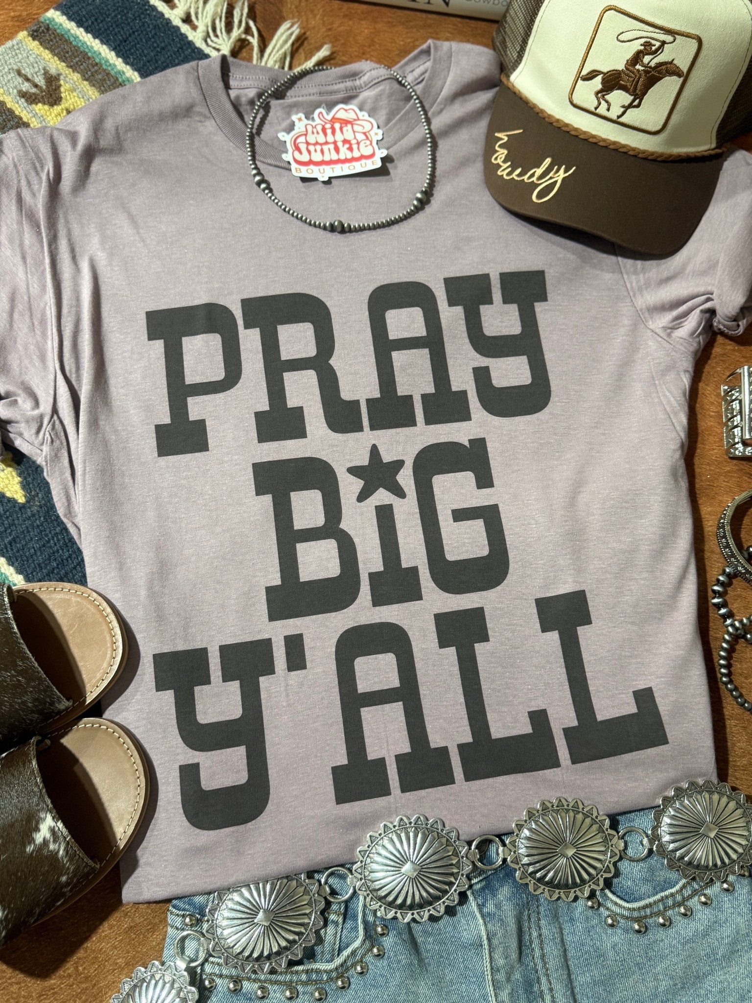 Pray Big Y'all Graphic TeePebbleS