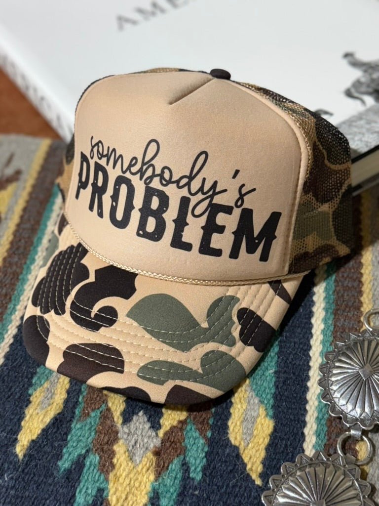 Somebody's Problem Camo Trucker HatCamo & Tan