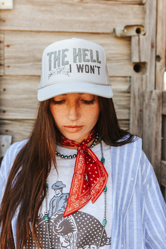 The Hell I Won't Trucker HatGrey
